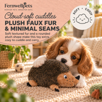 Hedgehug Snuggle Squeaker soft faux fur and minimal seams